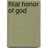 Filial Honor Of God door William Anderson