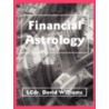 Financial Astrology by David Williams
