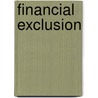 Financial Exclusion by Santiago Carbo