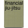 Financial Jiu-Jitsu door Scott Ford