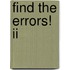 Find The Errors! Ii