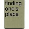 Finding One's Place door Stephen Plank