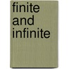 Finite And Infinite door Thomas Curran Ryan
