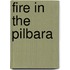Fire In The Pilbara