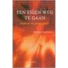 Een eigen weg te gaan by H. Andriessen