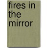 Fires in the Mirror by Anna Deavere Smith