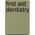 First Aid Dentistry