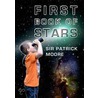 First Book Of Stars by Sir Patrick Moore