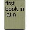 First Book in Latin door John Mc'Clintock