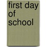 First Day of School by Nicola Barber