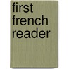 First French Reader door Stanley Appelbaum