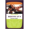 Bekyk ut! by A. de Vreugd