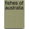 Fishes Of Australia door David George Stead