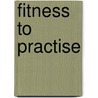 Fitness To Practise door Joanna Glynn