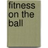 Fitness on the Ball