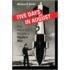 Five Days in August