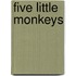 Five Little Monkeys
