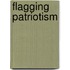 Flagging Patriotism