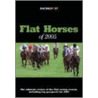 Flat Horses Of 2005 by Graham Dench