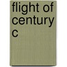 Flight Of Century C door Thomas Kessner