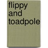Flippy and Toadpole by John Mese