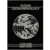 Flood Geomorphology door Victor R. Baker