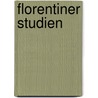 Florentiner Studien door Paul Scheffer-Boichorst