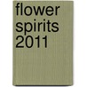 Flower Spirits 2011 by Unknown