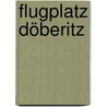 Flugplatz Döberitz door Kai Biermann