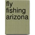 Fly Fishing Arizona