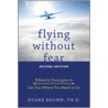 Flying Without Fear door Duane Brown