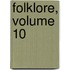Folklore, Volume 10