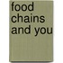 Food Chains And You