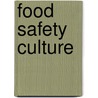 Food Safety Culture door Frank Yiannas