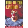 Fool Of The Kingdom door Philip D. Noble