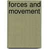 Forces And Movement by Claire Llewelyn