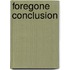 Foregone Conclusion