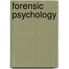 Forensic Psychology by Joanna R. Adler