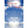 Forever In My Heart door Trudi Dunn