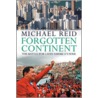 Forgotten Continent door Michael Reid
