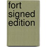 Fort Signed Edition door Onbekend