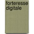 Forteresse digitale