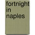 Fortnight in Naples