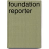 Foundation Reporter door Onbekend