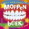 Het super crazy moppenboek voor de jeugd by Son Tyberg
