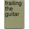 Frailing the Guitar door Steve Baughman