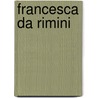 Francesca Da Rimini by . Anonymous