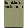 Franklin's Nickname door Sharon Jennings