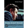 Franz Josef Strauß door Stefan Finger