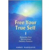 Free Your True Self door Annie Marquier